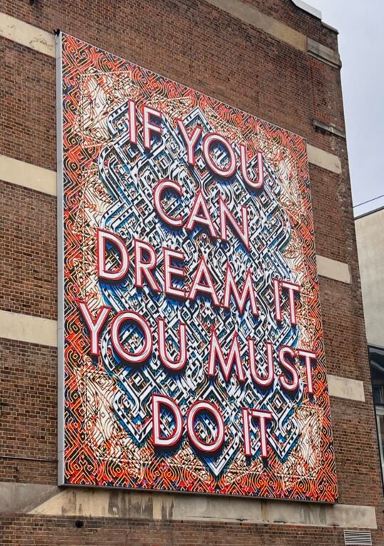 If you can dream it you must do it - Luton artwork